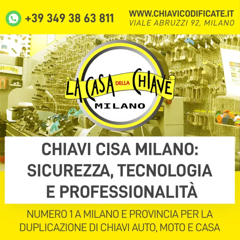 Chiavi Cisa Milano: Sicurezza, Tecnologia e Professionalità