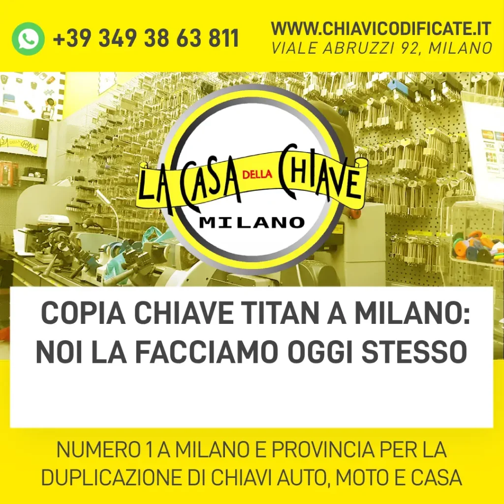 Copia chiave Titan a Milano : noi la facciamo oggi stesso