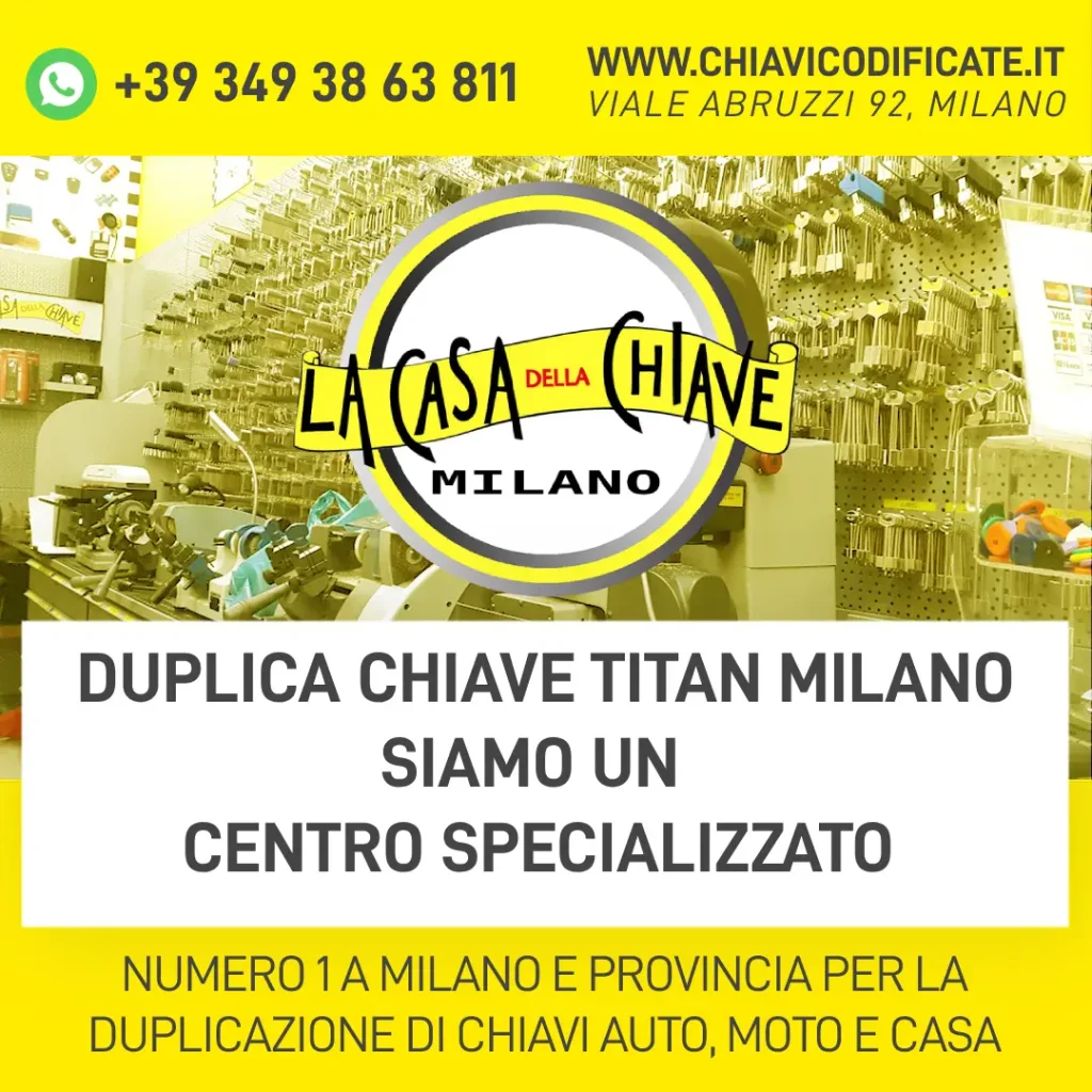 Duplica Chiave Titan Milano siamo un centro specializzato