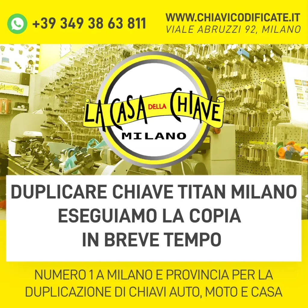 Duplicare Chiave Titan milano eseguiamo la copia in breve tempo