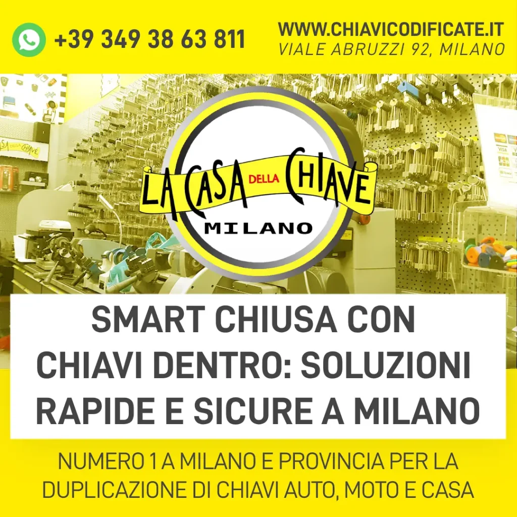 Smart chiusa con chiavi dentro: soluzioni rapide e sicure a Milano