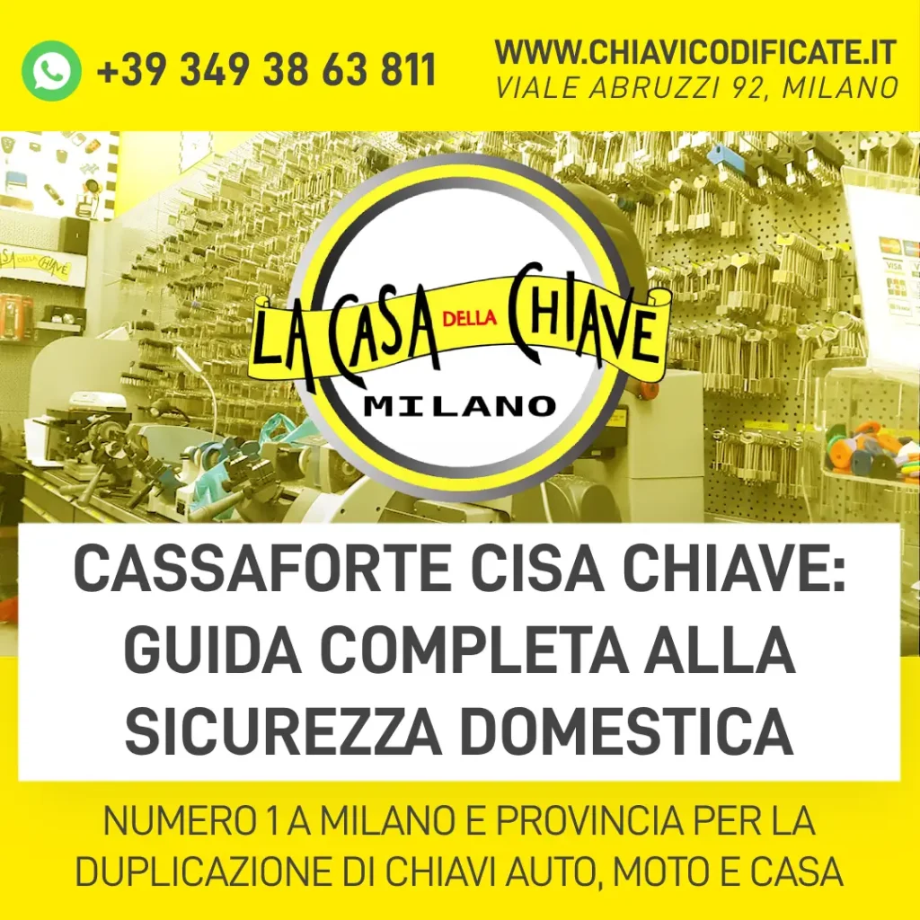 Cassaforte Cisa chiave: guida completa alla sicurezza domestica