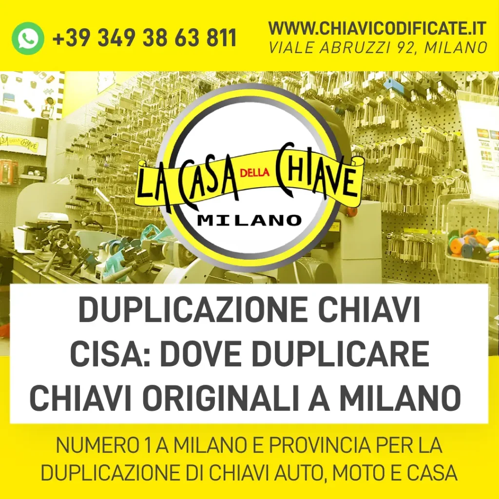 Duplicazione chiavi Cisa: dove duplicare chiavi originali a Milano