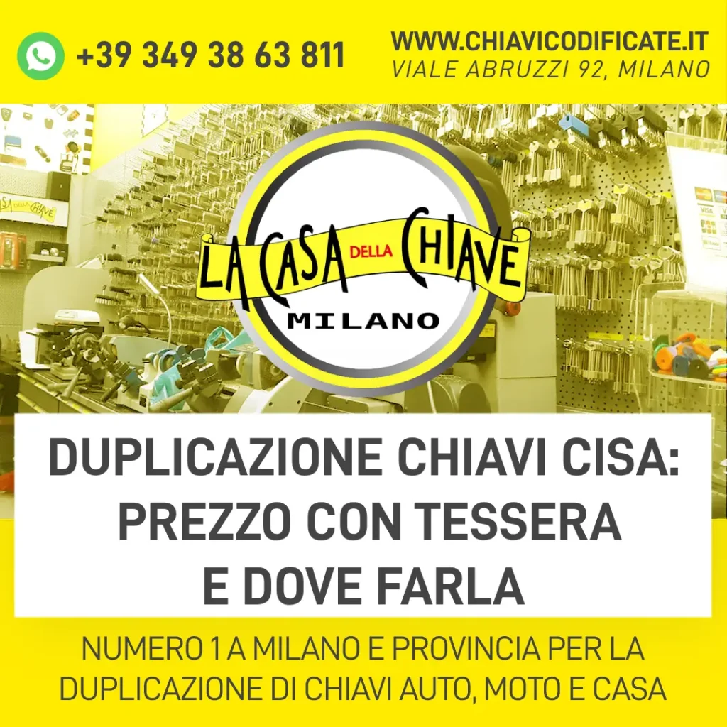 Duplicazione chiavi Cisa: prezzo con tessera e dove farla