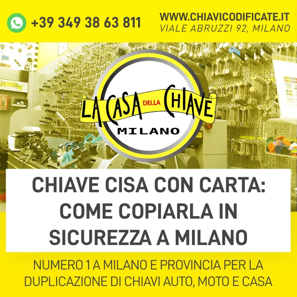 Chiave Cisa con carta: come duplicarla in sicurezza a Milano