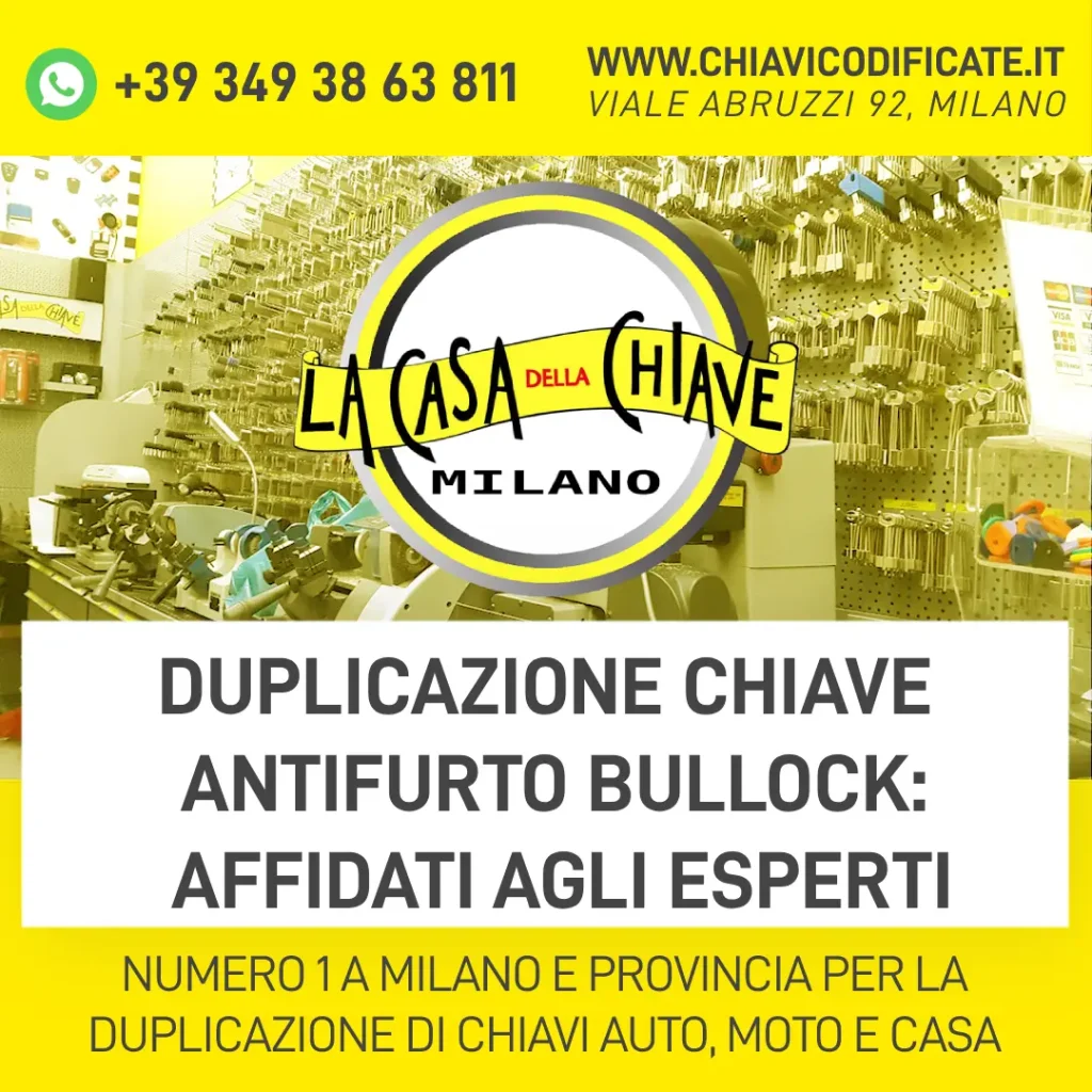 Duplicazione chiave antifurto Bullock: affidati agli esperti