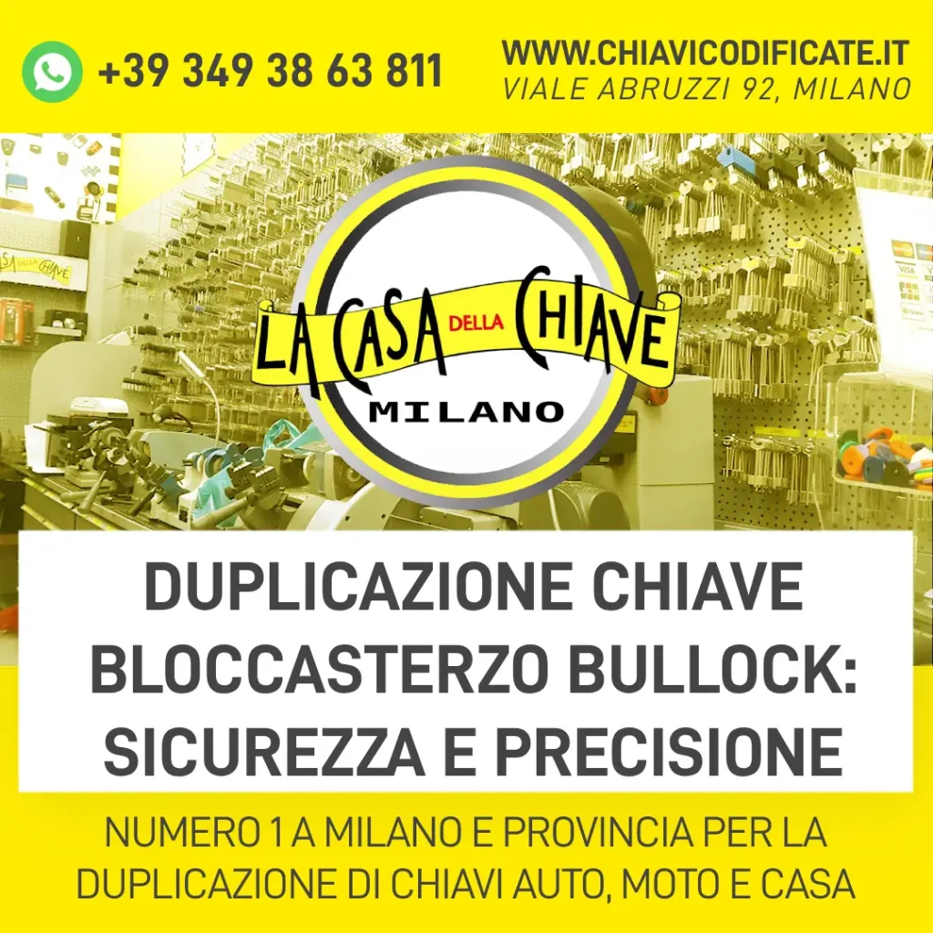 Duplicazione chiave bloccasterzo Bullock: sicurezza e precisione