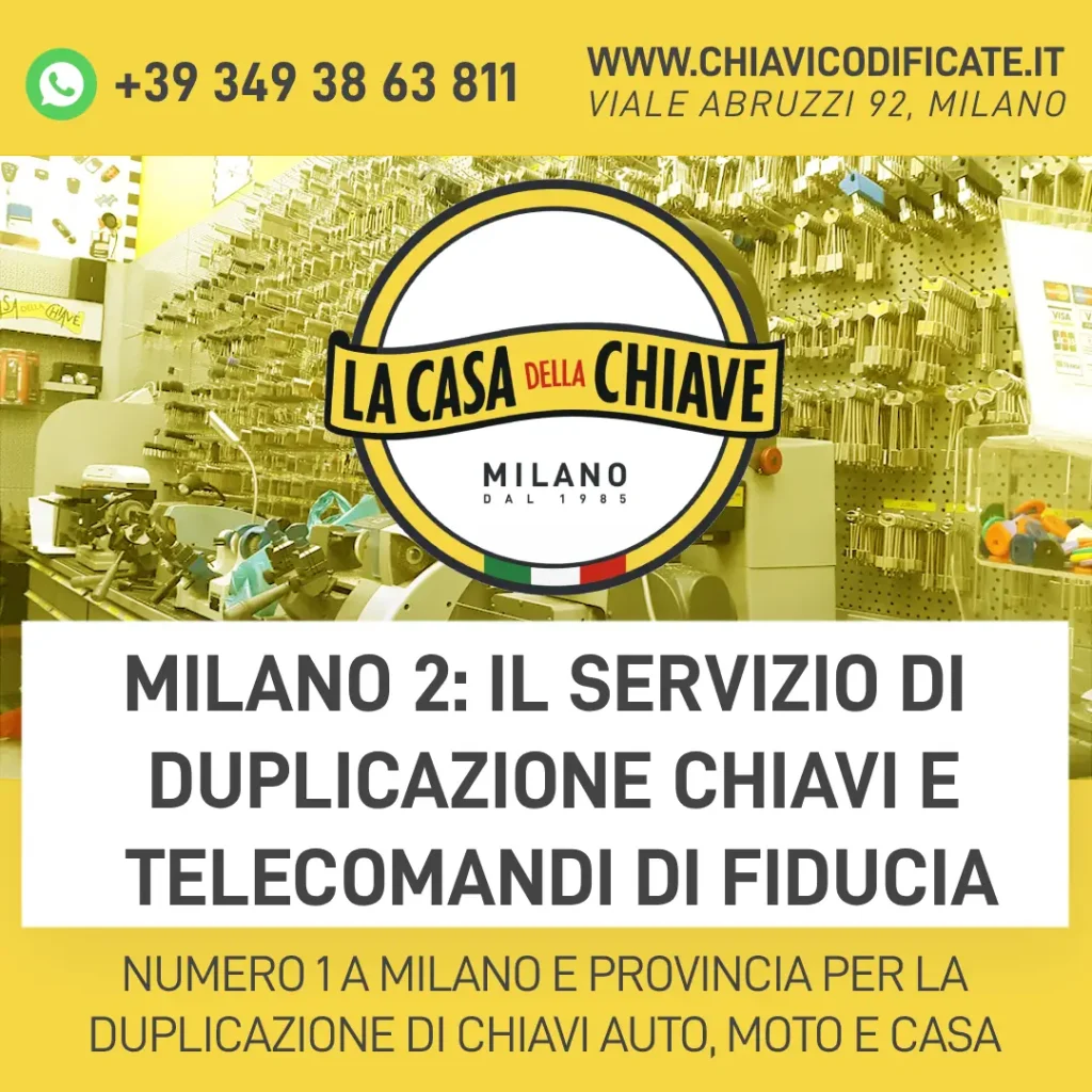 Milano 2: il servizio di duplicazione chiavi e telecomandi di fiducia