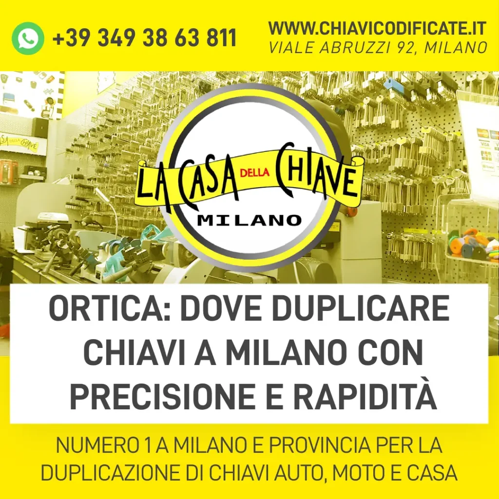 Ortica: dove duplicare chiavi a Milano con precisione e rapidità