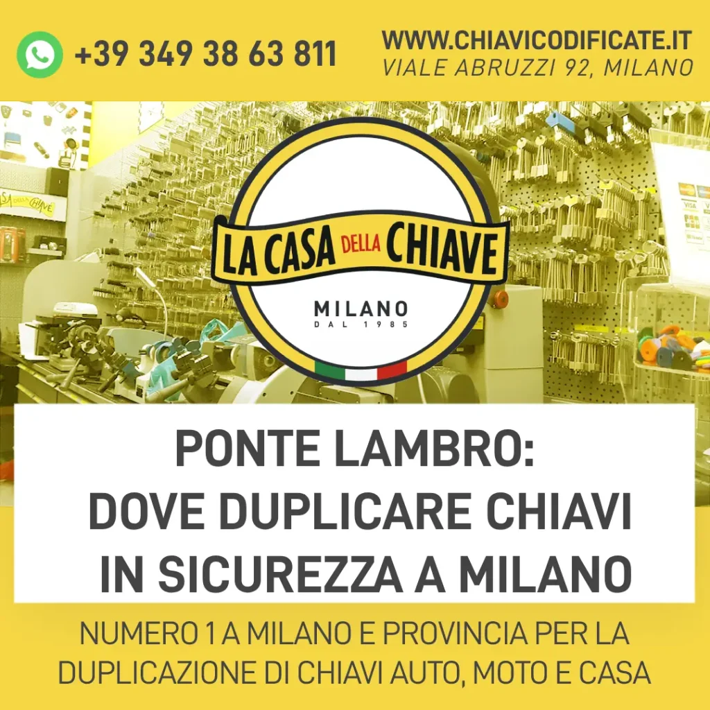 Ponte Lambro: dove duplicare chiavi in sicurezza a Milano