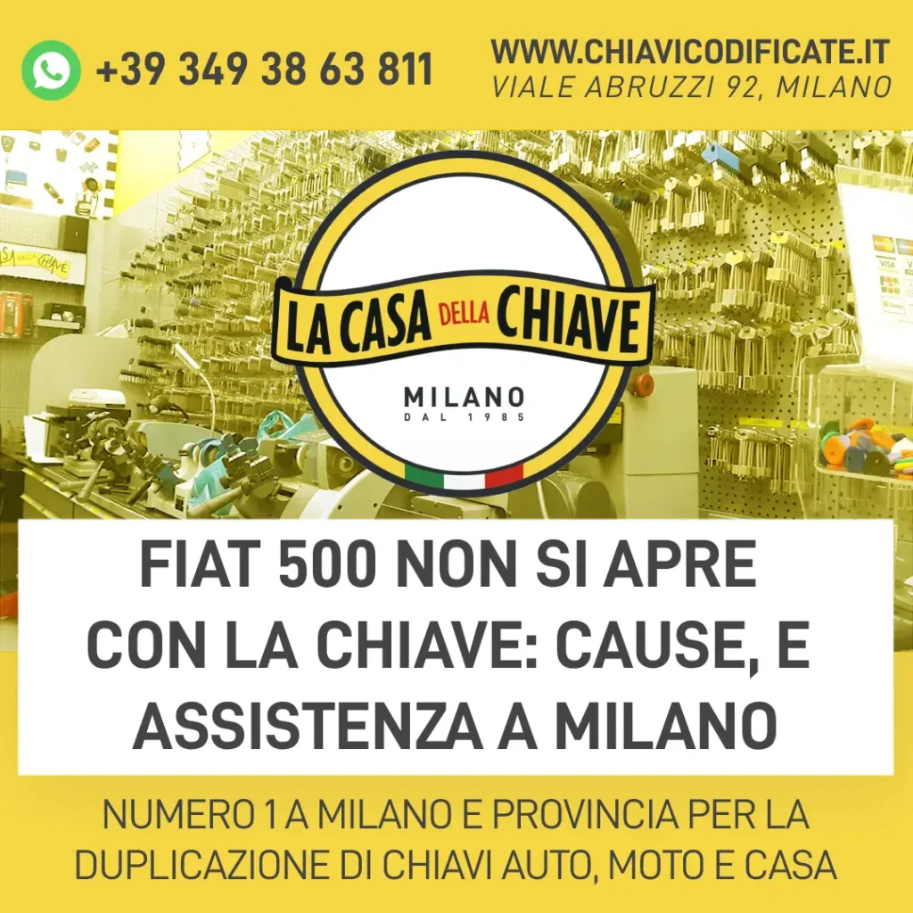Fiat 500 non si apre con la chiave: cause, e assistenza a Milano