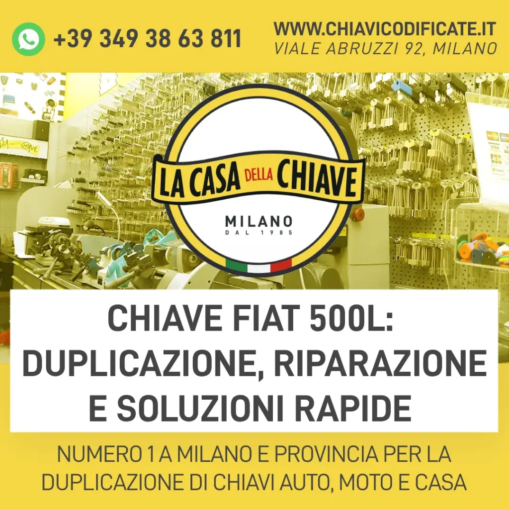 Chiave Fiat 500L: duplicazione, riparazione e soluzioni rapide