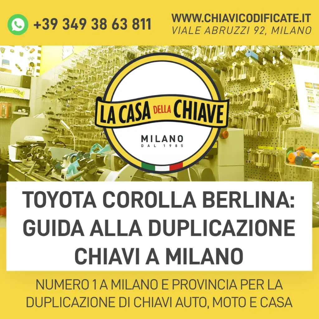Toyota Corolla Berlina: guida alla duplicazione chiavi a Milano