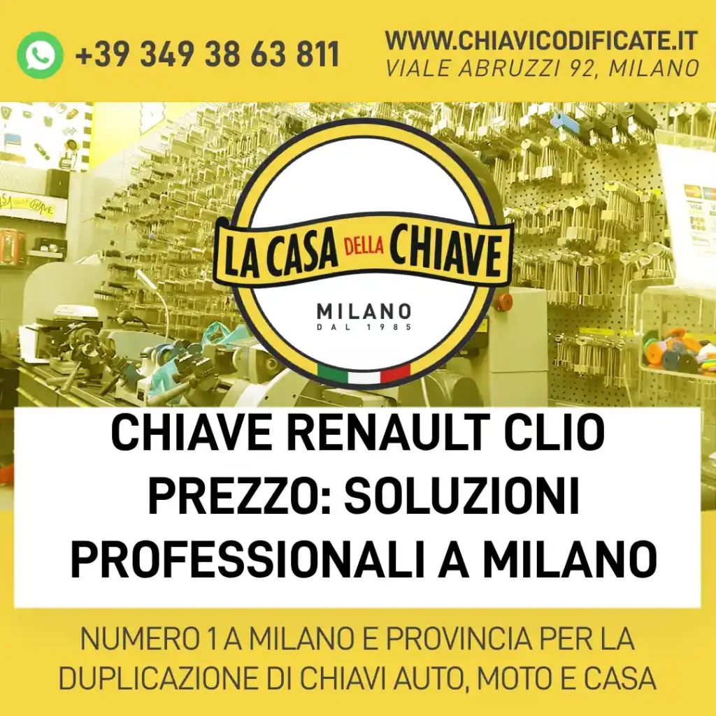 Chiave Renault Clio prezzo: soluzioni professionali a Milano
