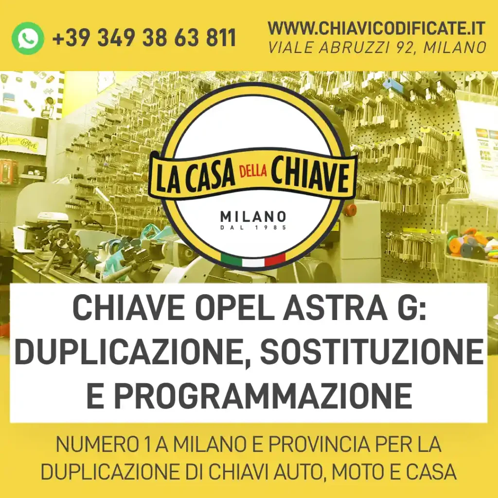 Chiave Opel Astra G: duplicazione, sostituzione e programmazione