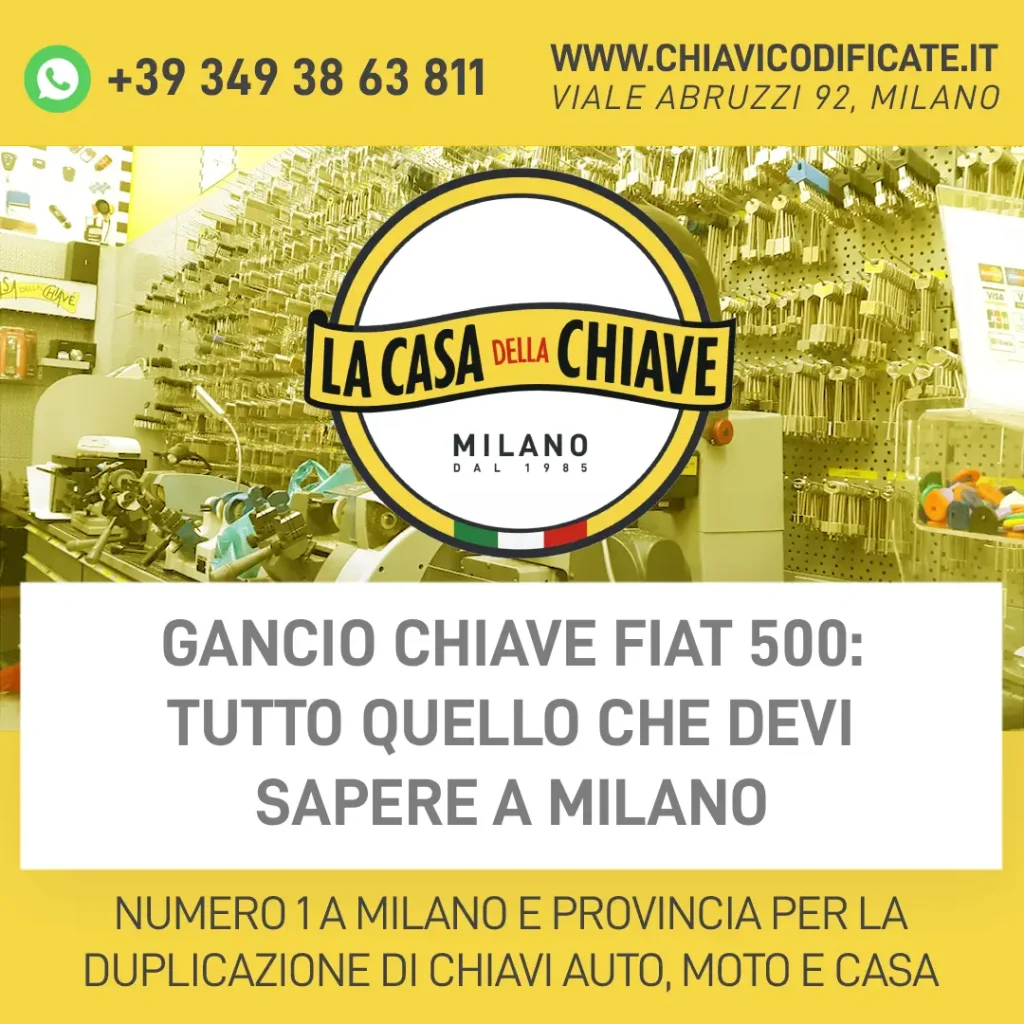 Gancio chiave Fiat 500: tutto quello che devi sapere a milano