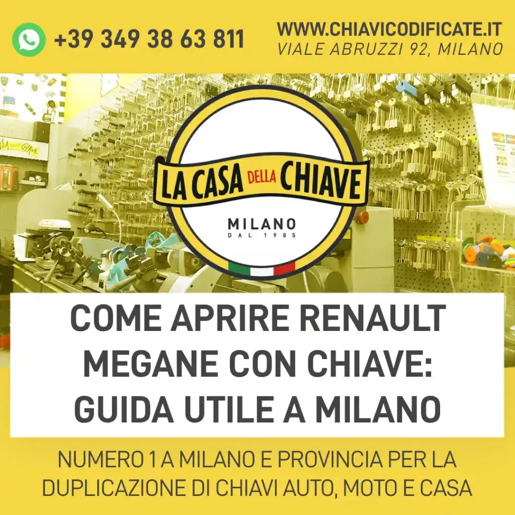 Come aprire Renault Megane con chiave: guida utile a Milano