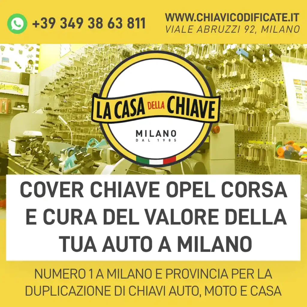 Cover chiave Opel Corsa e cura del valore della tua auto a milano