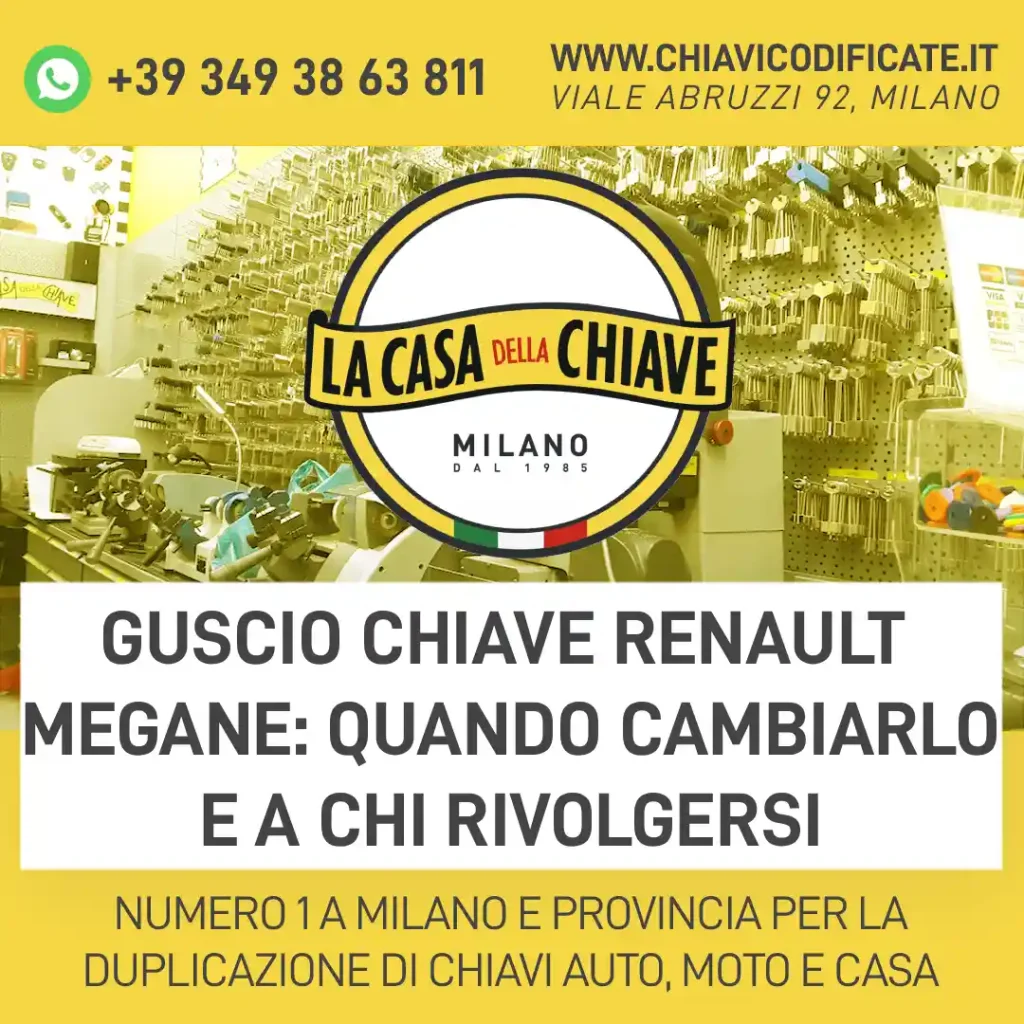 Guscio chiave Renault Megane: quando cambiarlo e a chi rivolgersi