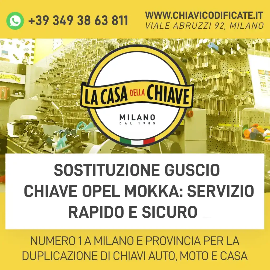 Sostituzione guscio chiave Opel Mokka: servizio rapido e sicuro