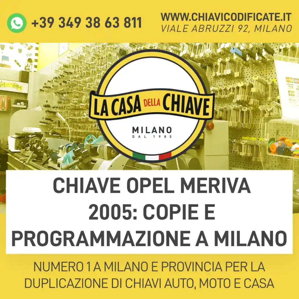 Chiave Opel Meriva 2005: copie e programmazione a milano