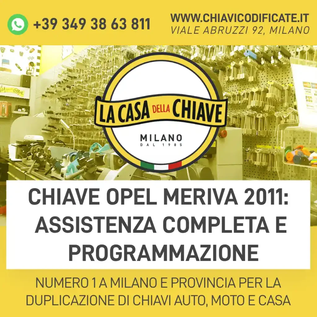 Chiave Opel Meriva 2011: assistenza completa e programmazione