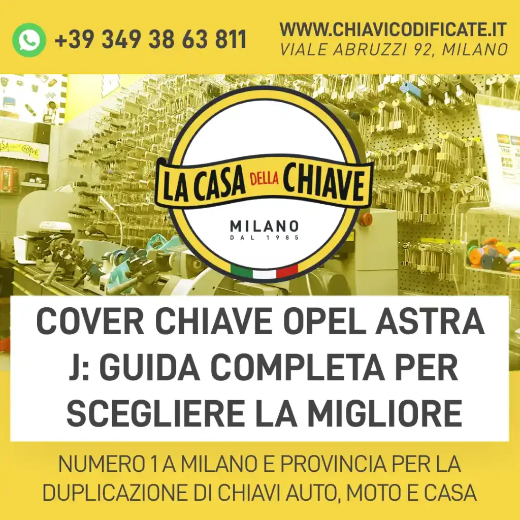 Cover chiave Opel Astra J: guida completa per scegliere la migliore