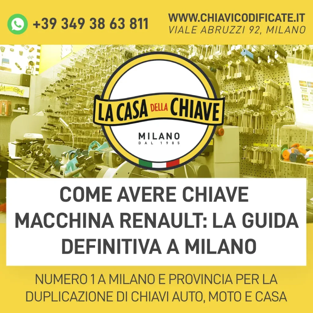 Come avere chiave macchina Renault: La Guida Definitiva a Milano