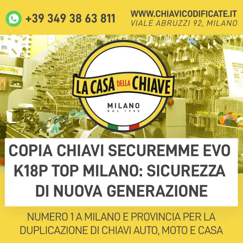 Copia Chiavi Securemme EVO K18P TOP Milano: sicurezza di nuova generazione