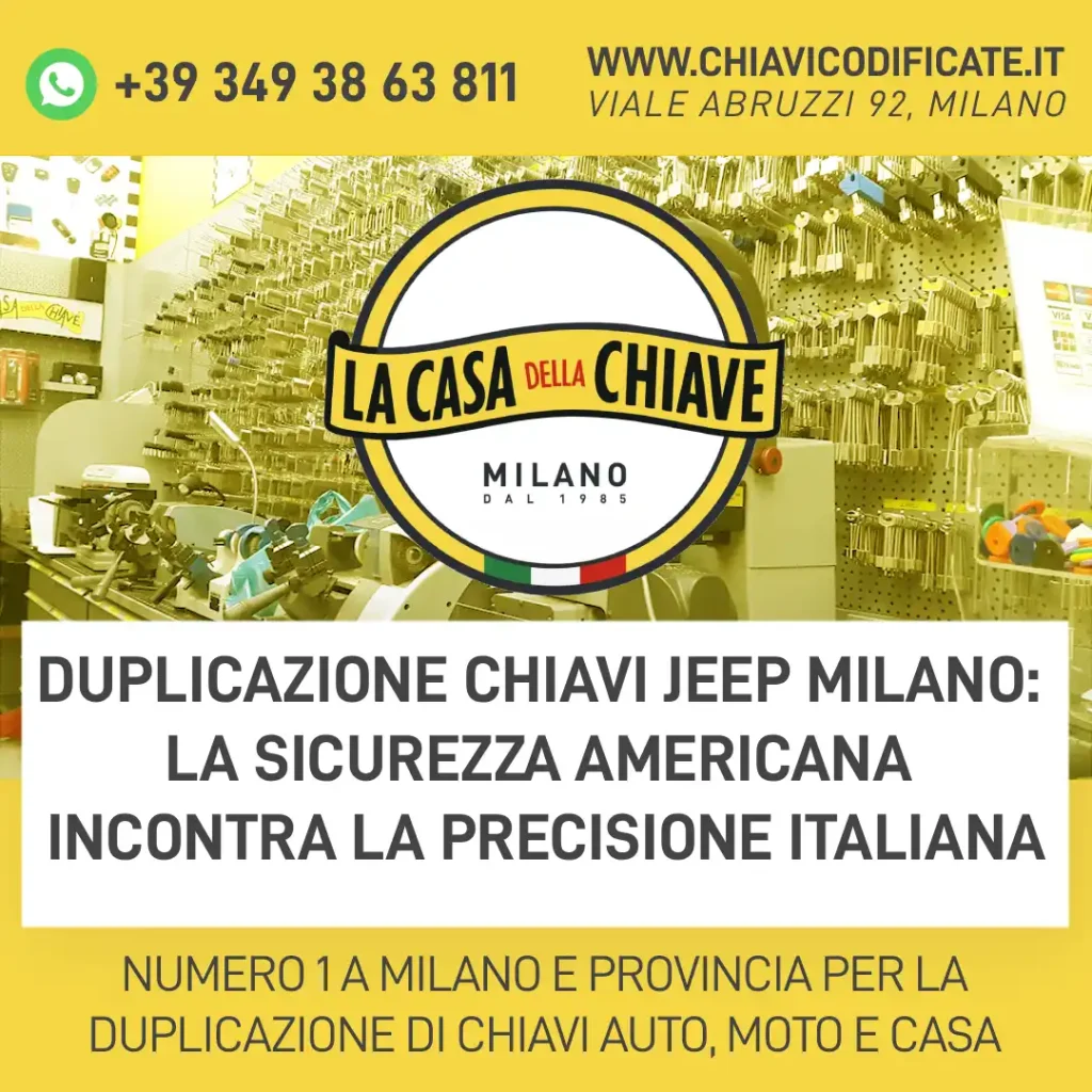 Duplicazione Chiavi Jeep Milano: la sicurezza americana incontra la precisione italiana