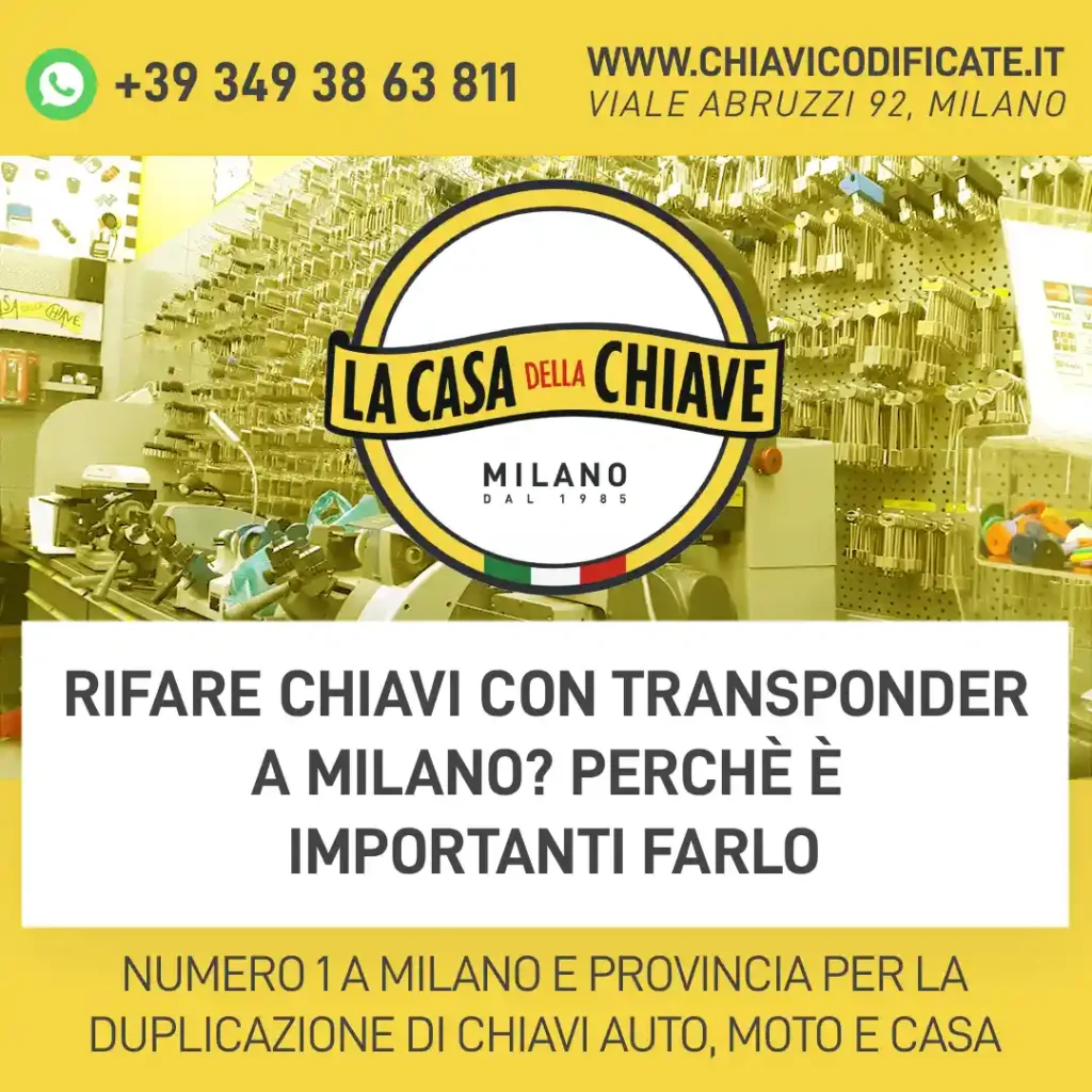 rifare chiavi con transponder a milano? perchè è importanti farlo