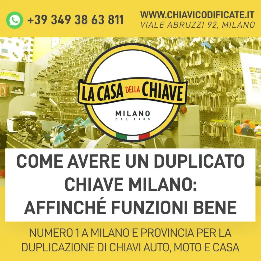 Come avere un duplicato chiave Milano: affinché funzioni bene