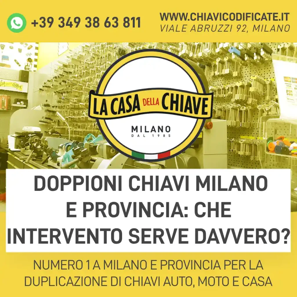 Doppioni chiavi Milano e Provincia: che intervento serve davvero?