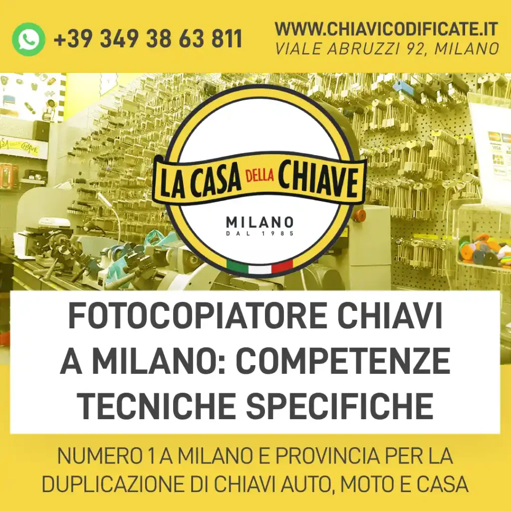 Fotocopiatore chiavi a Milano: competenze tecniche specifiche