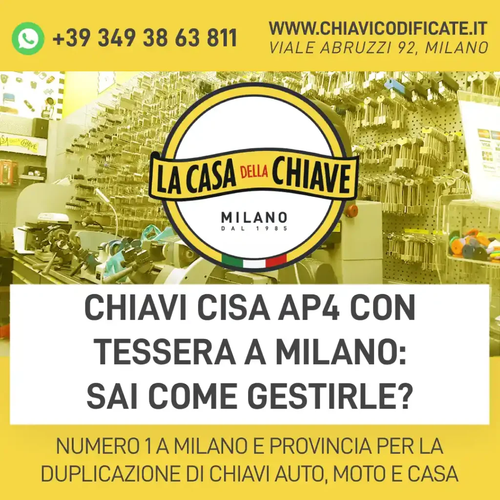 Chiavi Cisa AP4 con tessera a Milano: sai come gestirle?