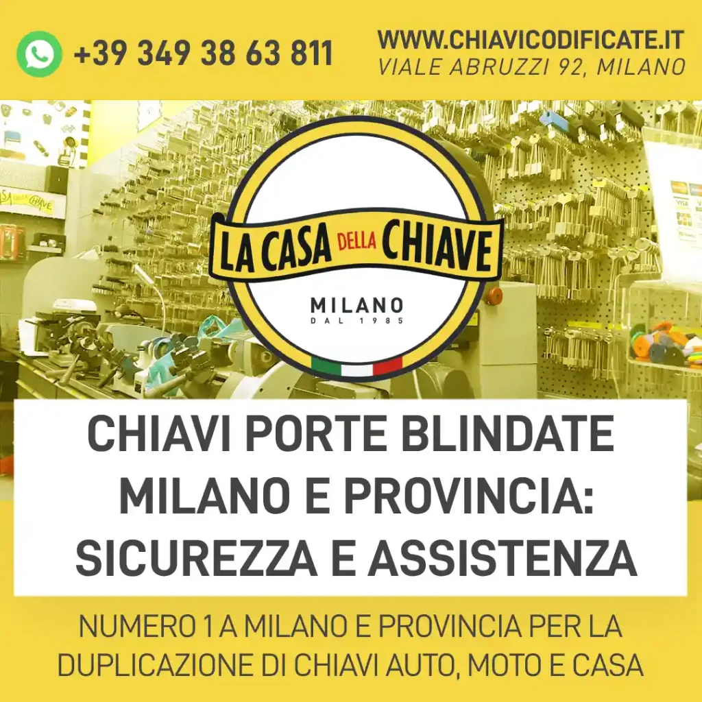 Chiavi Porte Blindate Milano e Provincia: sicurezza e assistenza