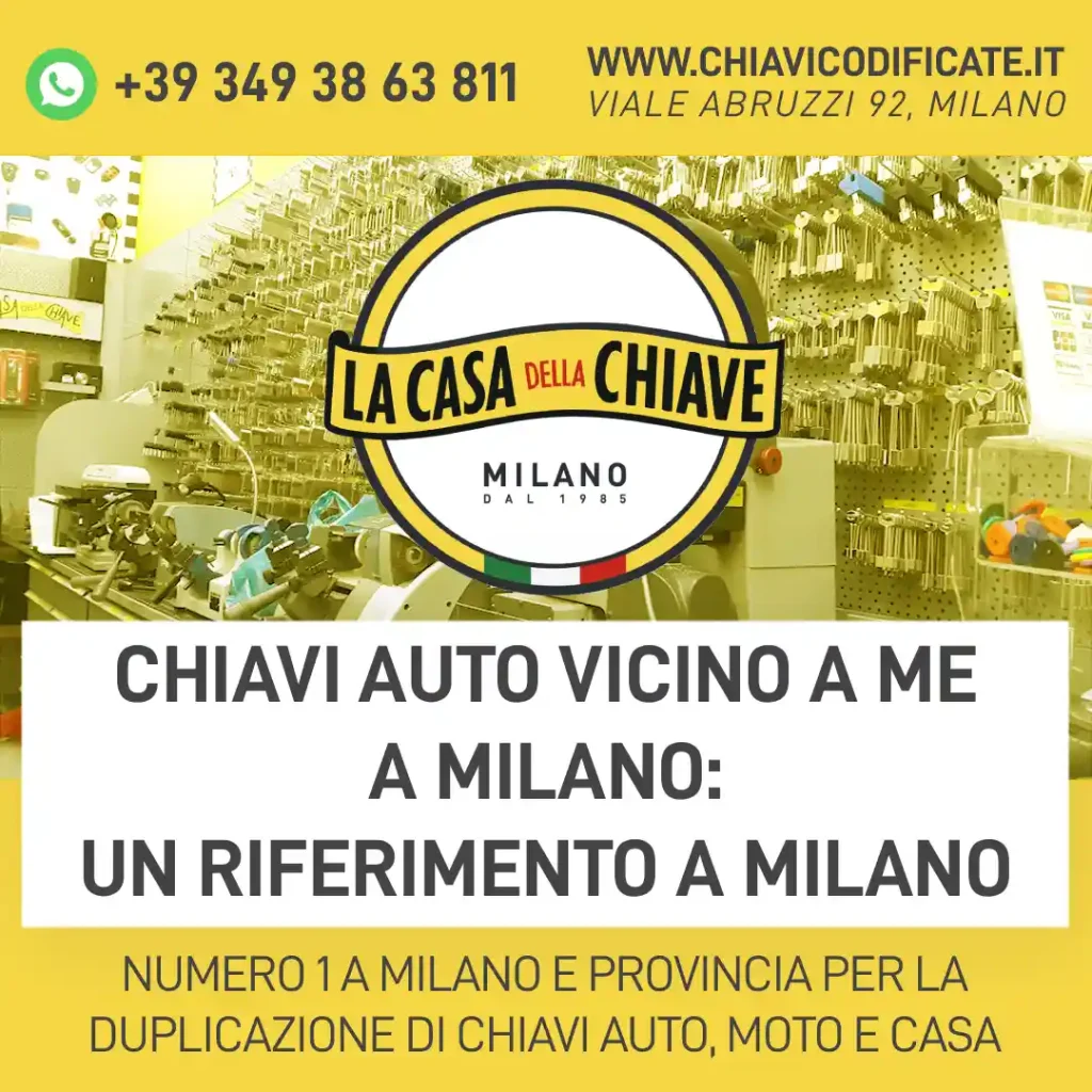 Chiavi auto vicino a me a Milano: un riferimento a Milano
