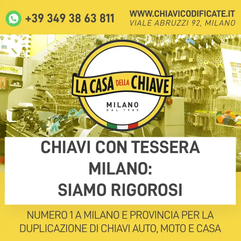 Chiavi con tessera Milano: siamo rigorosi