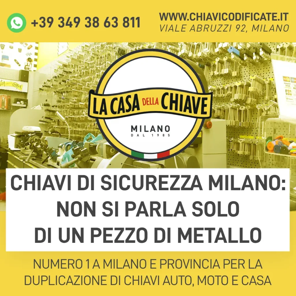 Chiavi di sicurezza Milano: non si parla solo di un pezzo di metallo