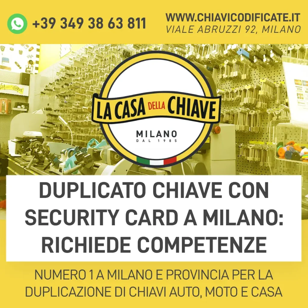 Duplicato chiave con Security Card a Milano: richiede competenze