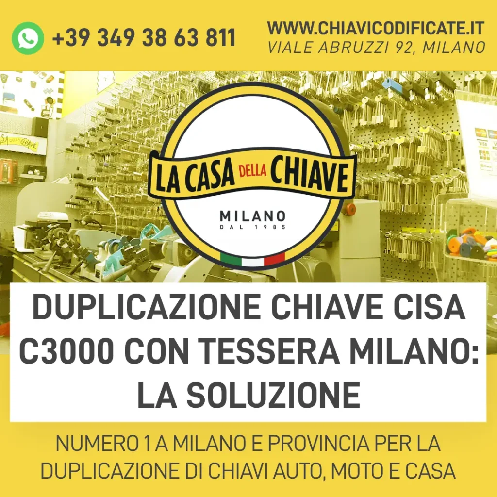 Duplicazione chiave Cisa C3000 con tessera Milano: la soluzione