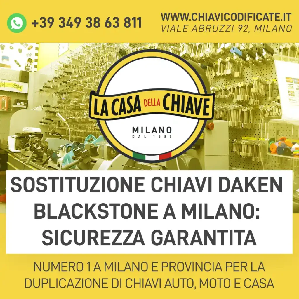 Sostituzione chiavi Daken Blackstone a Milano: sicurezza garantita