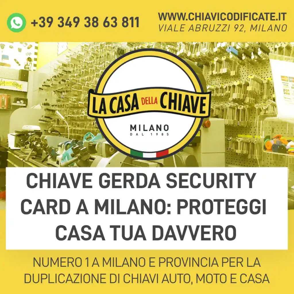 Chiave Gerda Security Card a Milano: Proteggi Casa Tua Davvero