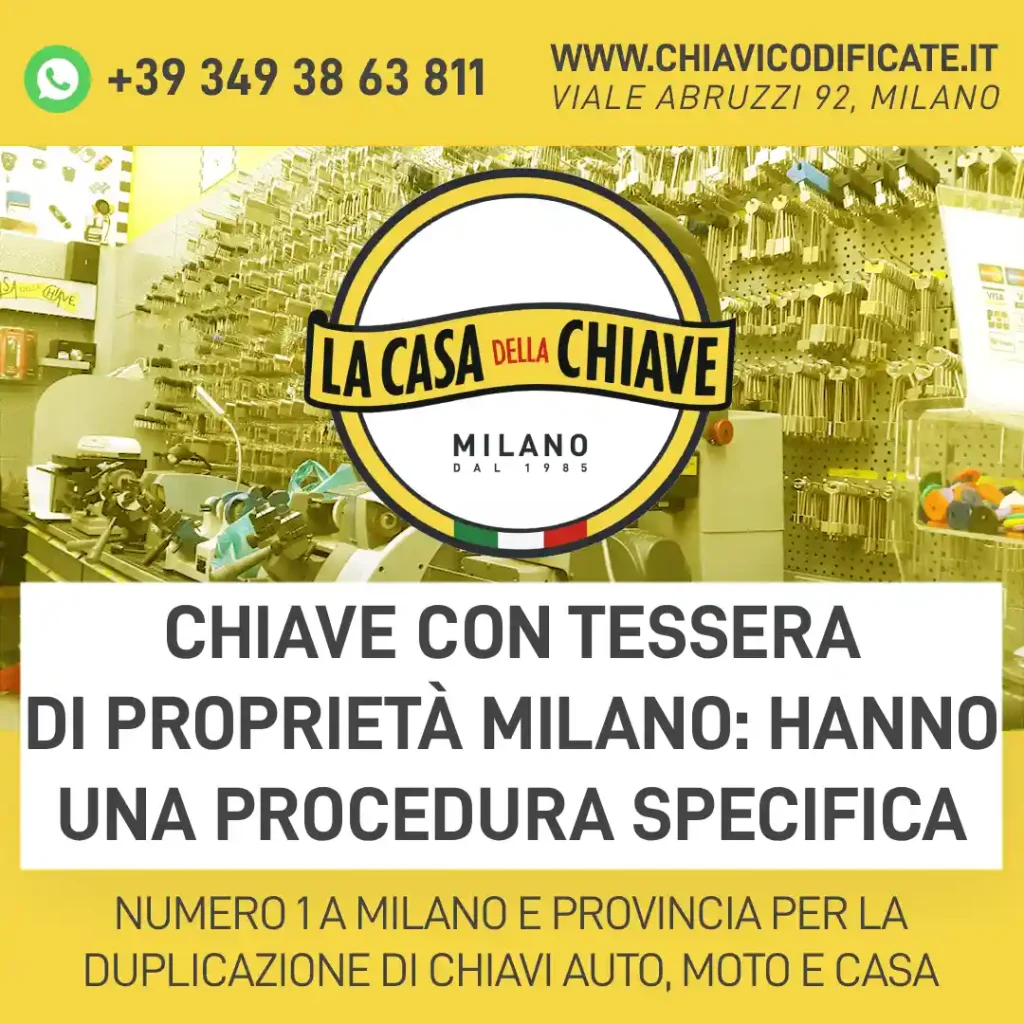 Chiave con tessera di proprietà Milano: hanno una procedura specifica