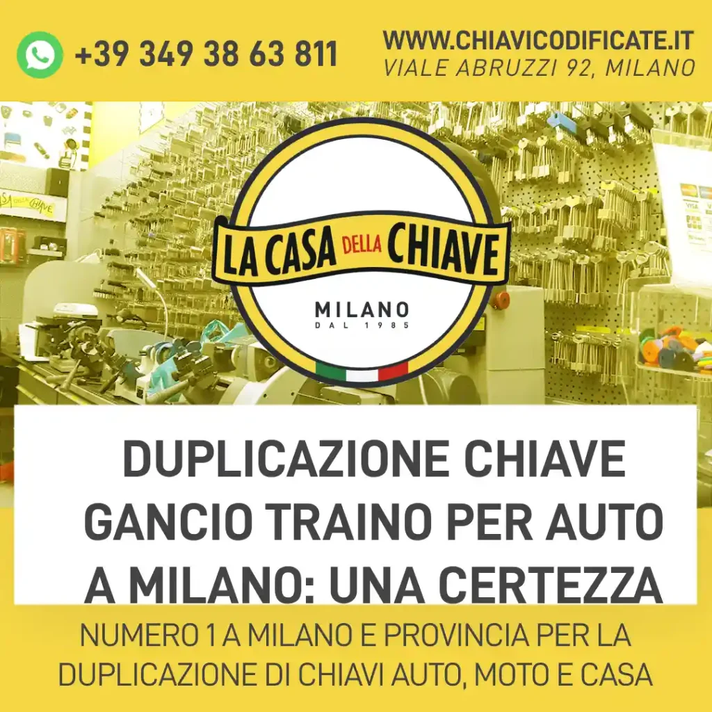 Duplicazione chiave gancio traino per auto a Milano: una certezza