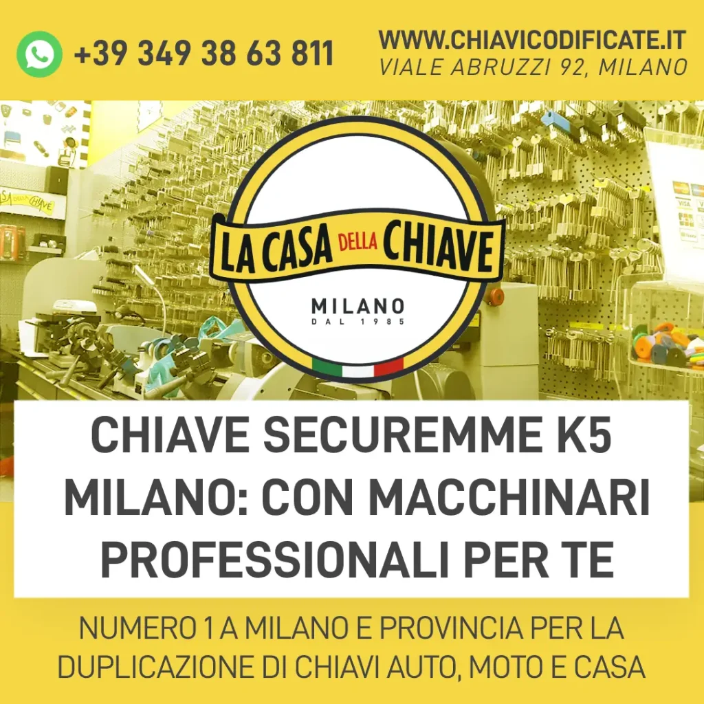 Chiave Securemme K5 Milano: con Macchinari Professionali per te