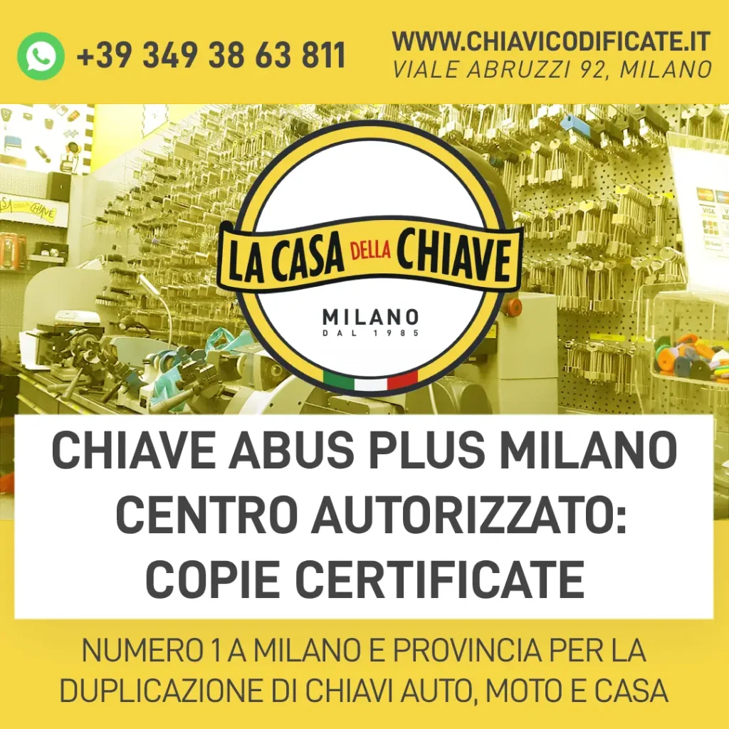 Chiave ABUS Plus Milano Centro autorizzato: Copie Certificate