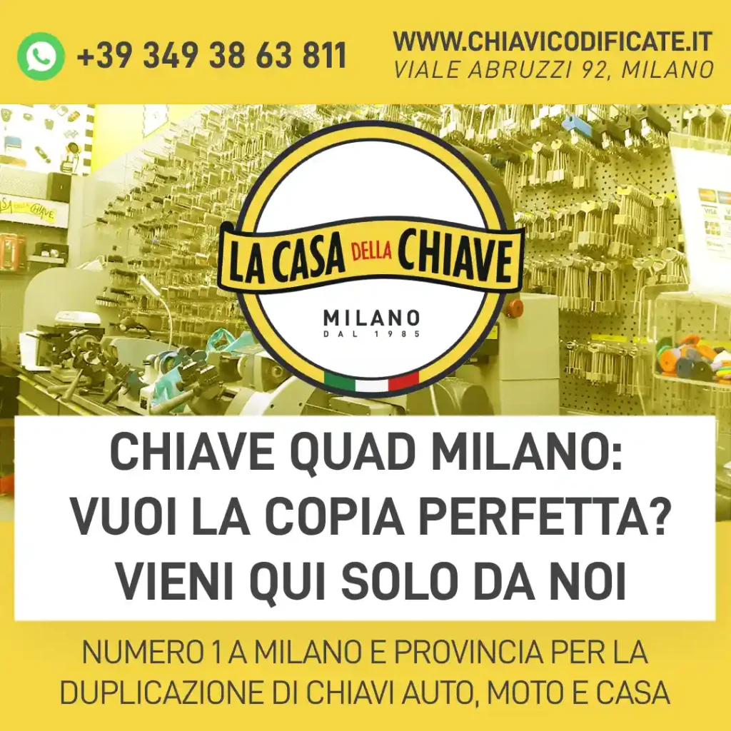 Chiave Quad Milano: Vuoi la Copia Perfetta? Vieni Qui solo da noi