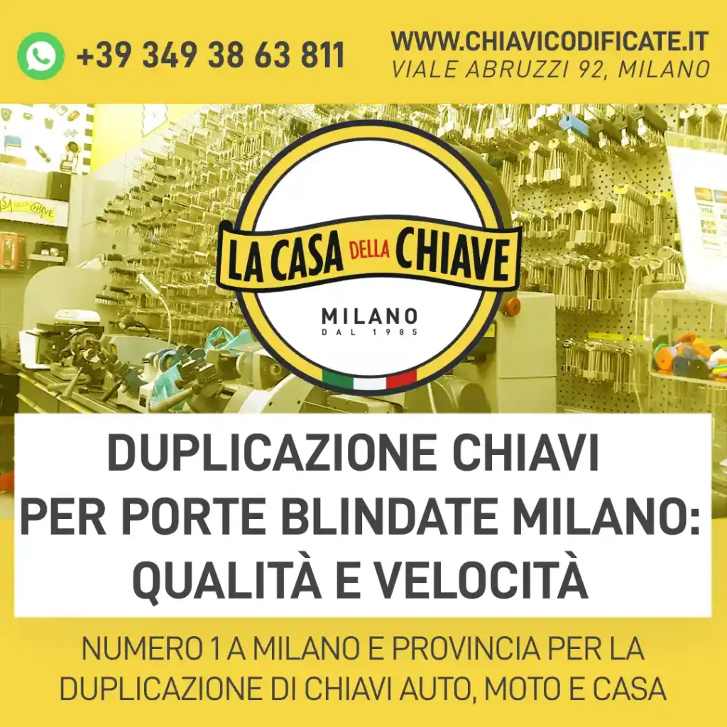 Duplicazione Chiavi per Porte Blindate Milano: Qualità e Velocità