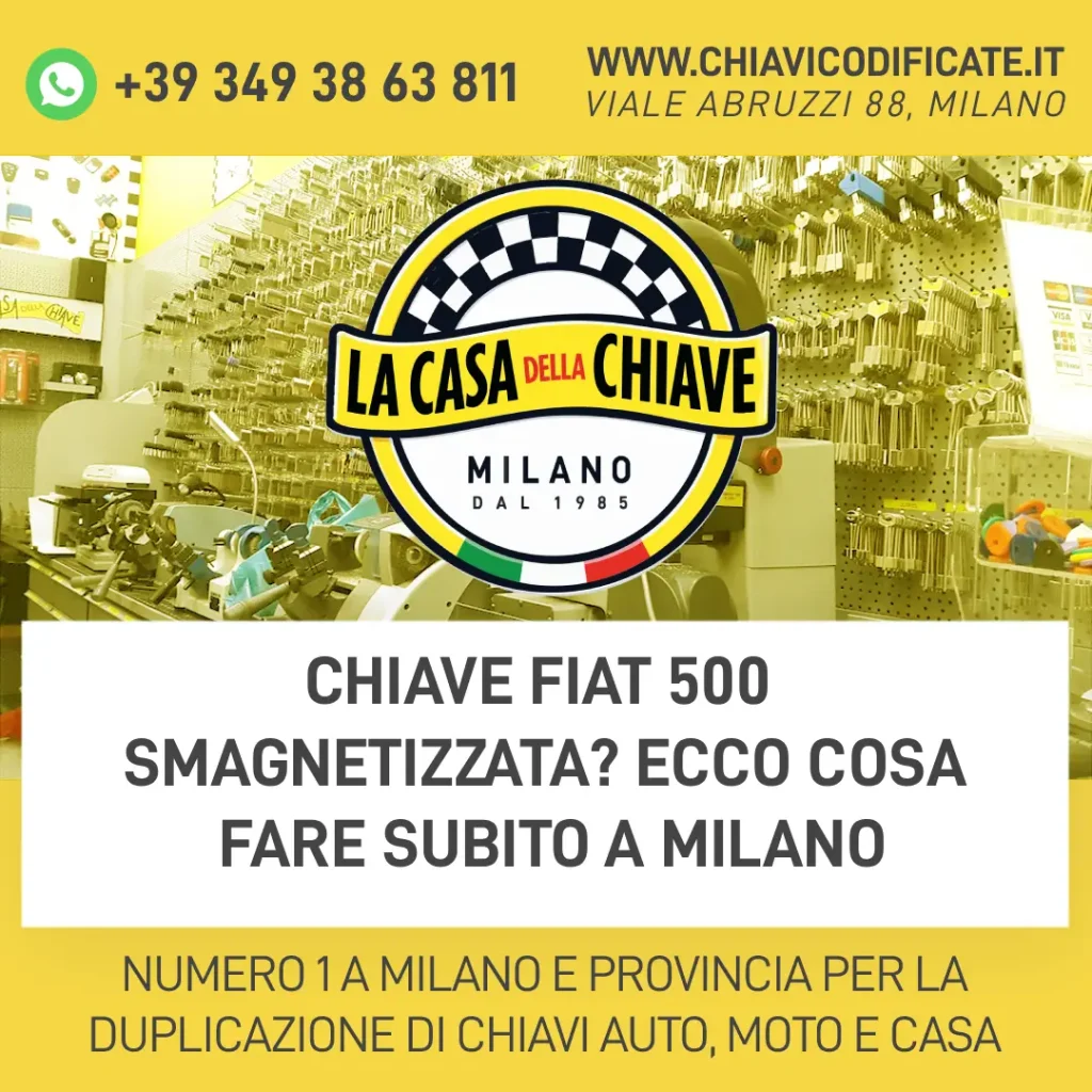 Chiave Fiat 500 Smagnetizzata? Ecco Cosa Fare Subito a Milano